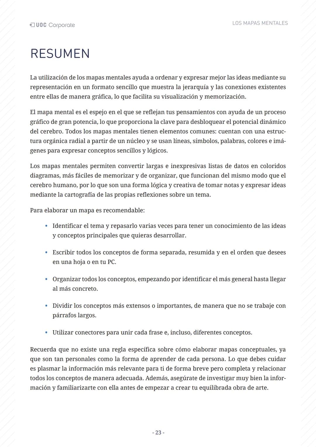 LOS MAPAS
MENTALES
UOC Corporate UOC Corporate LOS MAPAS MENTALES
# ÍNDICE
Introducción 3
Objetivos 4
Los mapas mentales y el aprendiza