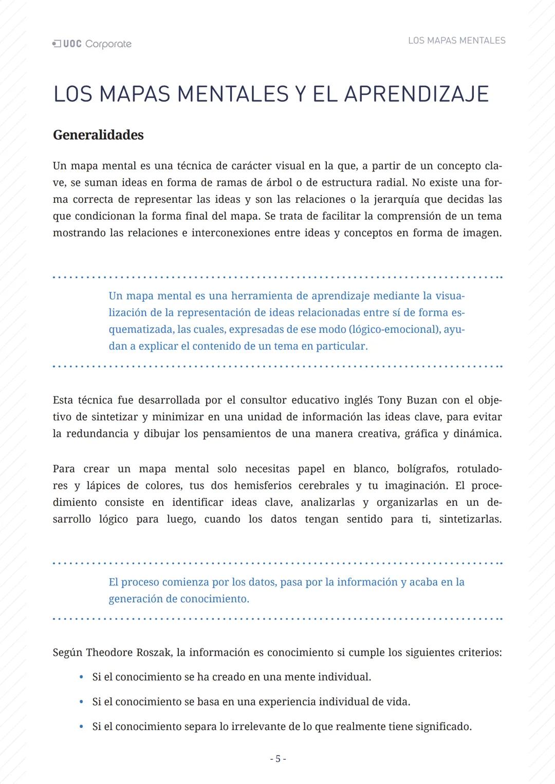LOS MAPAS
MENTALES
UOC Corporate UOC Corporate LOS MAPAS MENTALES
# ÍNDICE
Introducción 3
Objetivos 4
Los mapas mentales y el aprendiza