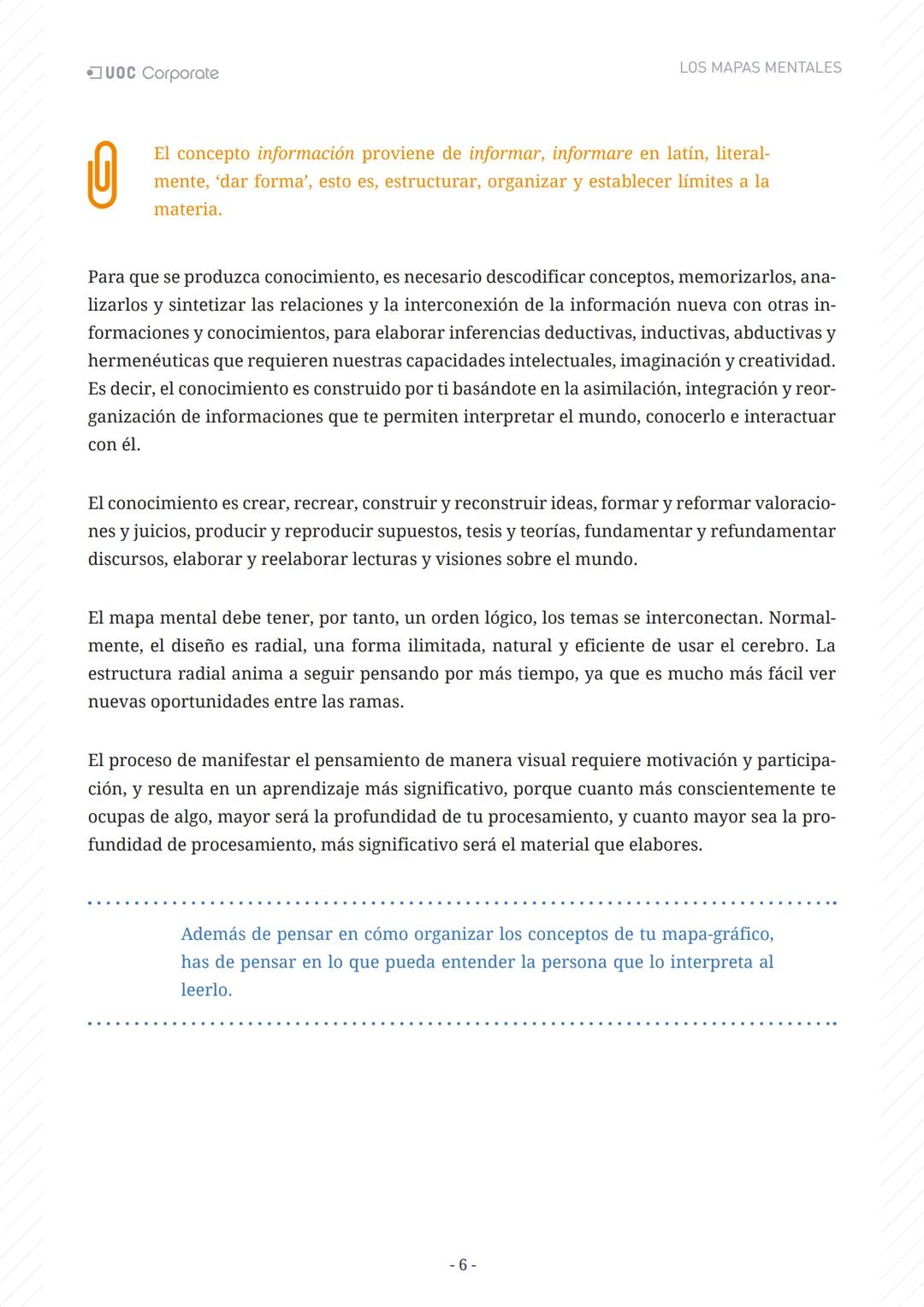 LOS MAPAS
MENTALES
UOC Corporate UOC Corporate LOS MAPAS MENTALES
# ÍNDICE
Introducción 3
Objetivos 4
Los mapas mentales y el aprendiza