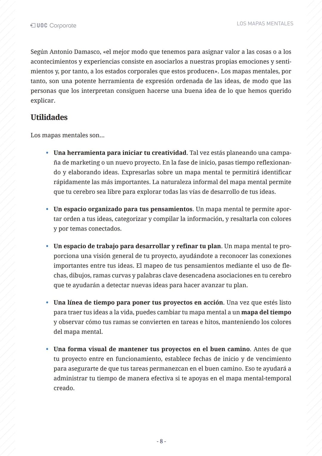 LOS MAPAS
MENTALES
UOC Corporate UOC Corporate LOS MAPAS MENTALES
# ÍNDICE
Introducción 3
Objetivos 4
Los mapas mentales y el aprendiza