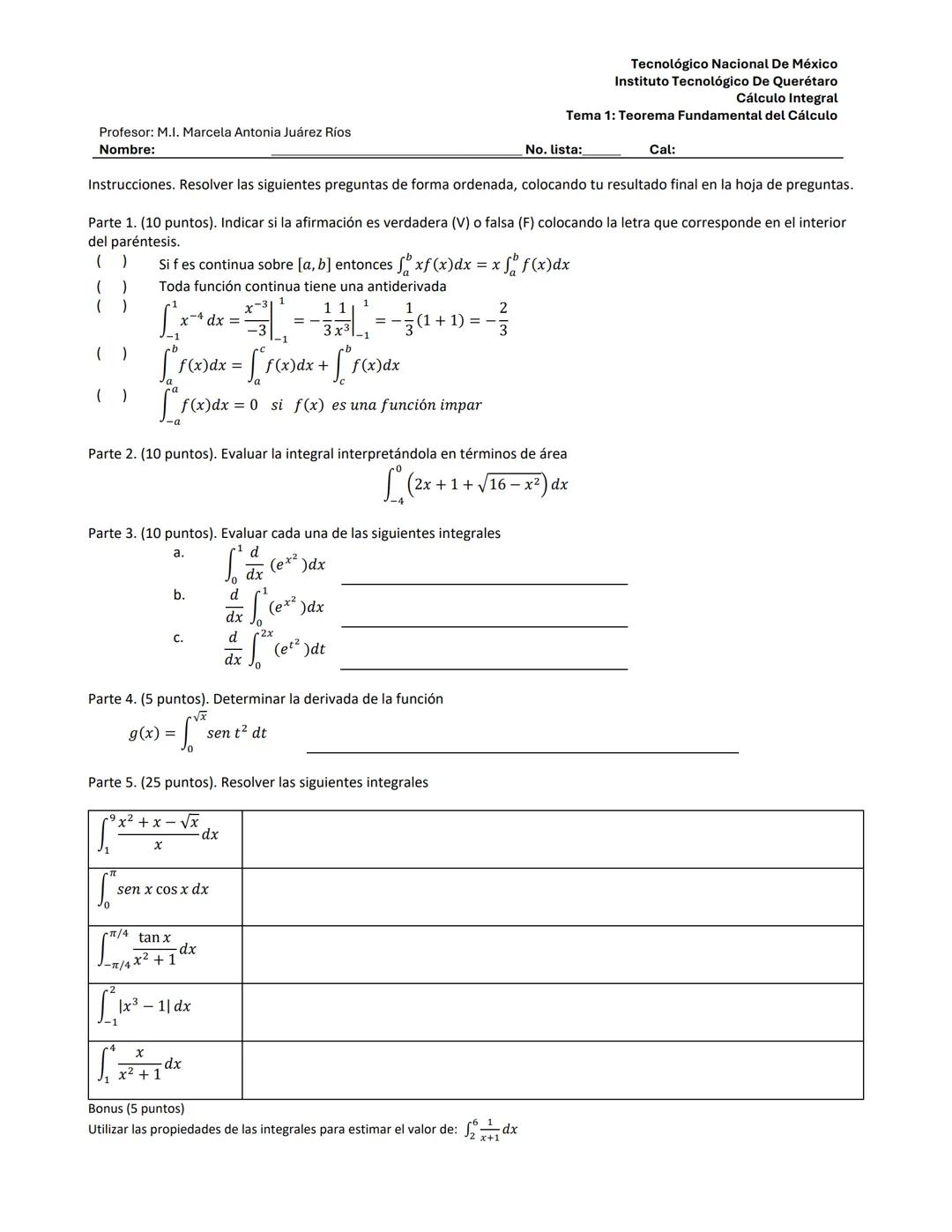 Tecnológico Nacional De México
Instituto Tecnológico De Querétaro
Cálculo Integral
Tema 1: Teorema Fundamental del Cálculo
Profesor: M.I. M
