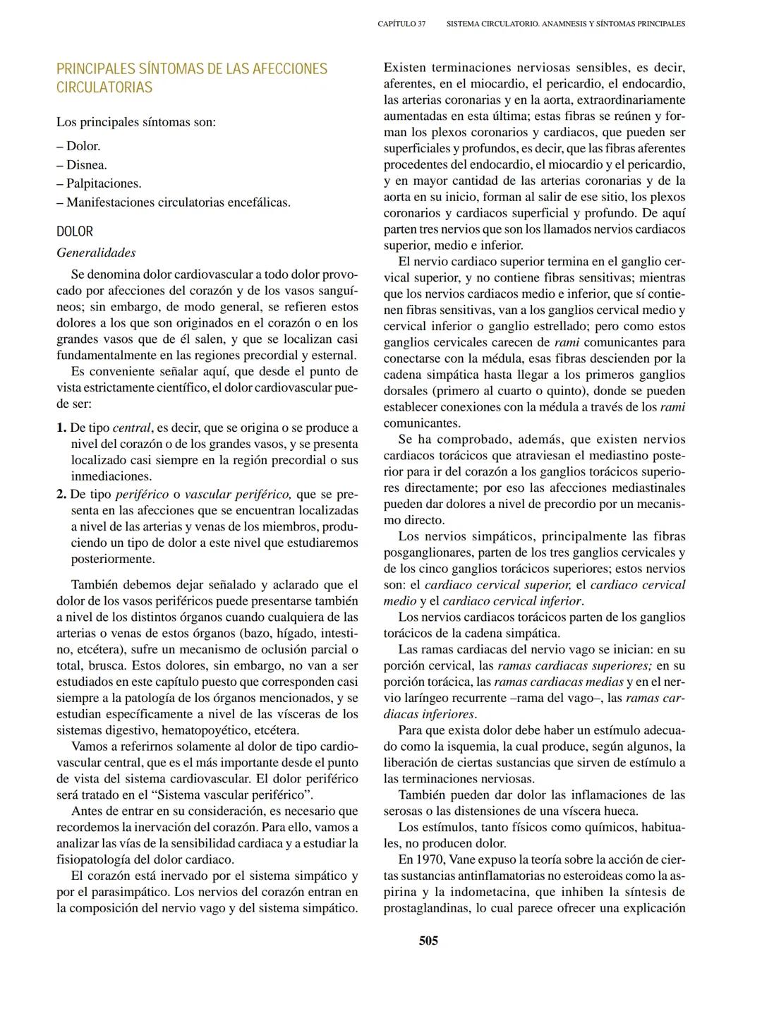 CAPÍTULO 37 SISTEMA CIRCULATORIO, ANAMNESIS Y SÍNTOMAS PRINCIPALES
PRINCIPALES SÍNTOMAS DE LAS AFECCIONES
CIRCULATORIAS
Los principales sí