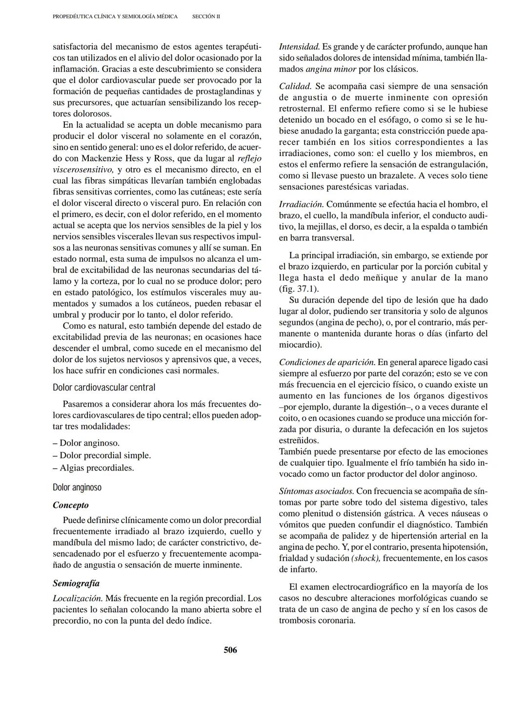 CAPÍTULO 37 SISTEMA CIRCULATORIO, ANAMNESIS Y SÍNTOMAS PRINCIPALES
PRINCIPALES SÍNTOMAS DE LAS AFECCIONES
CIRCULATORIAS
Los principales sí