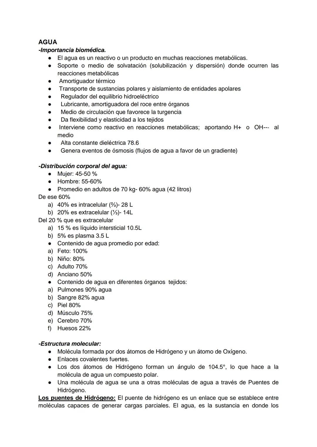 --- OCR Start ---
AGUA
-Importancia biomédica.
• El agua es un reactivo o un producto en muchas reacciones metabólicas.
• Soporte o medio de