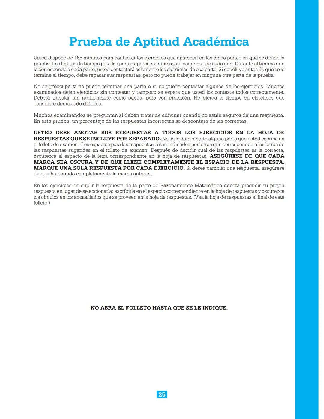 CollegeBoard
Guía de estudio para presentar la
Prueba de Aptitud Académica
Incluye:
► Descripción de la prueba
► Sugerencias para contes