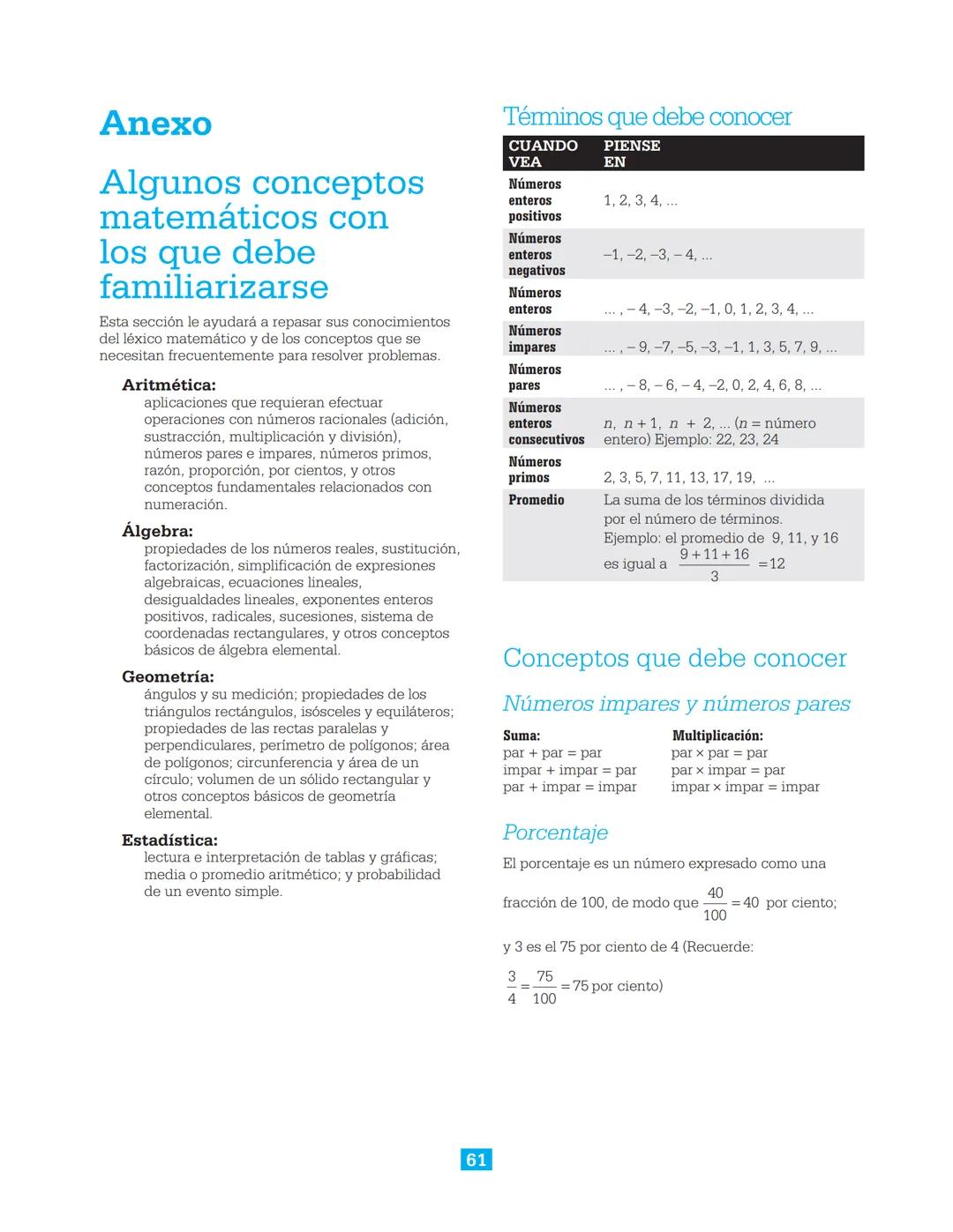 CollegeBoard
Guía de estudio para presentar la
Prueba de Aptitud Académica
Incluye:
► Descripción de la prueba
► Sugerencias para contes