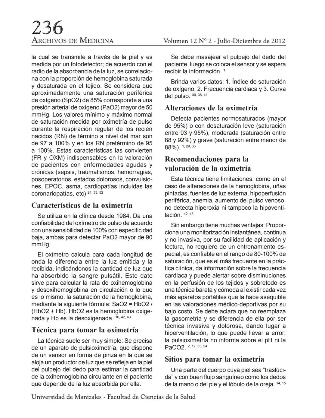 ARCHIVO
DE MEDICIN
Archivos de Medicina (Col)
ISSN: 1657-320X
medicina@umanizales.edu.co
Universidad de Manizales
Colombia
Villegas Gonzál