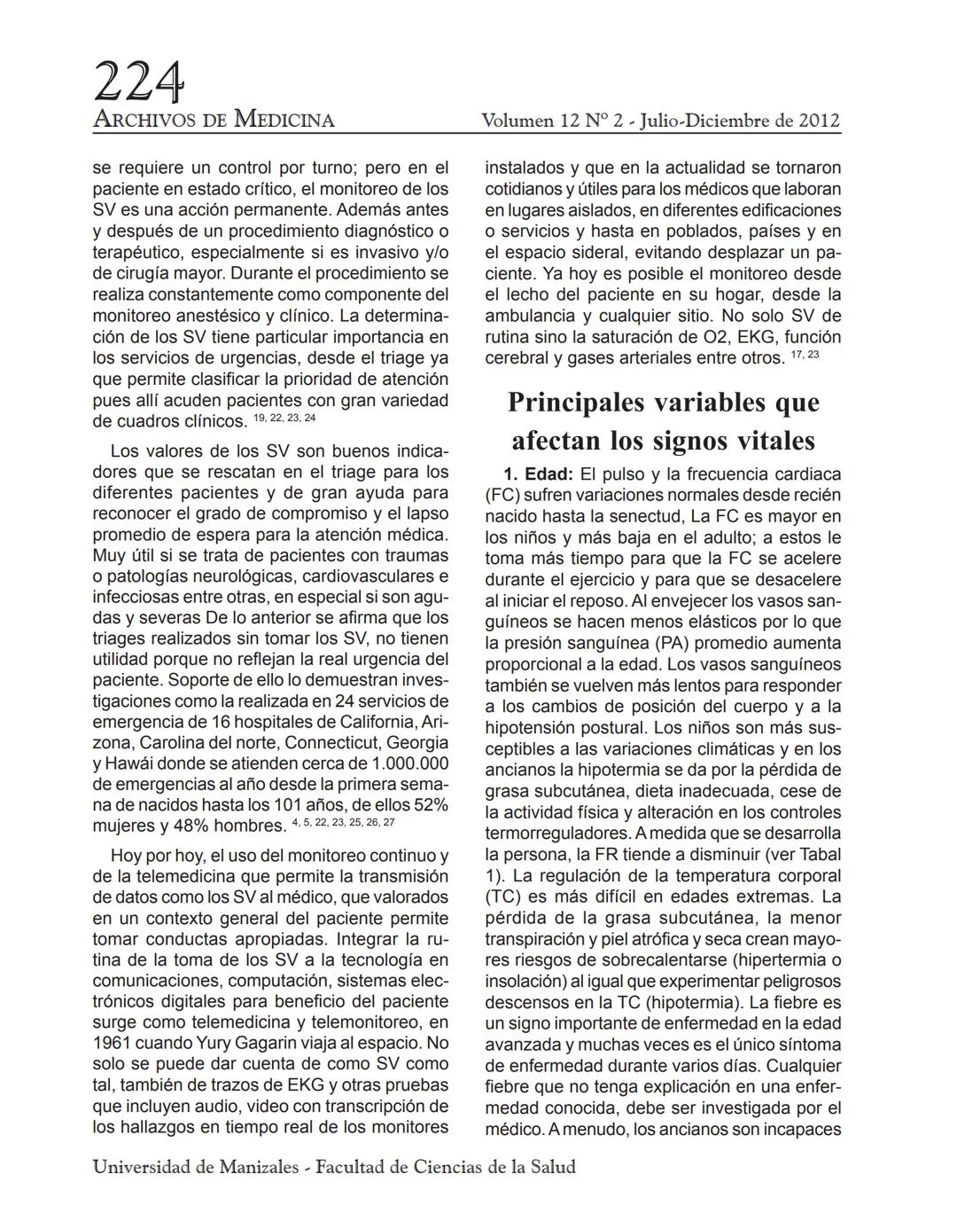 ARCHIVO
DE MEDICIN
Archivos de Medicina (Col)
ISSN: 1657-320X
medicina@umanizales.edu.co
Universidad de Manizales
Colombia
Villegas Gonzál