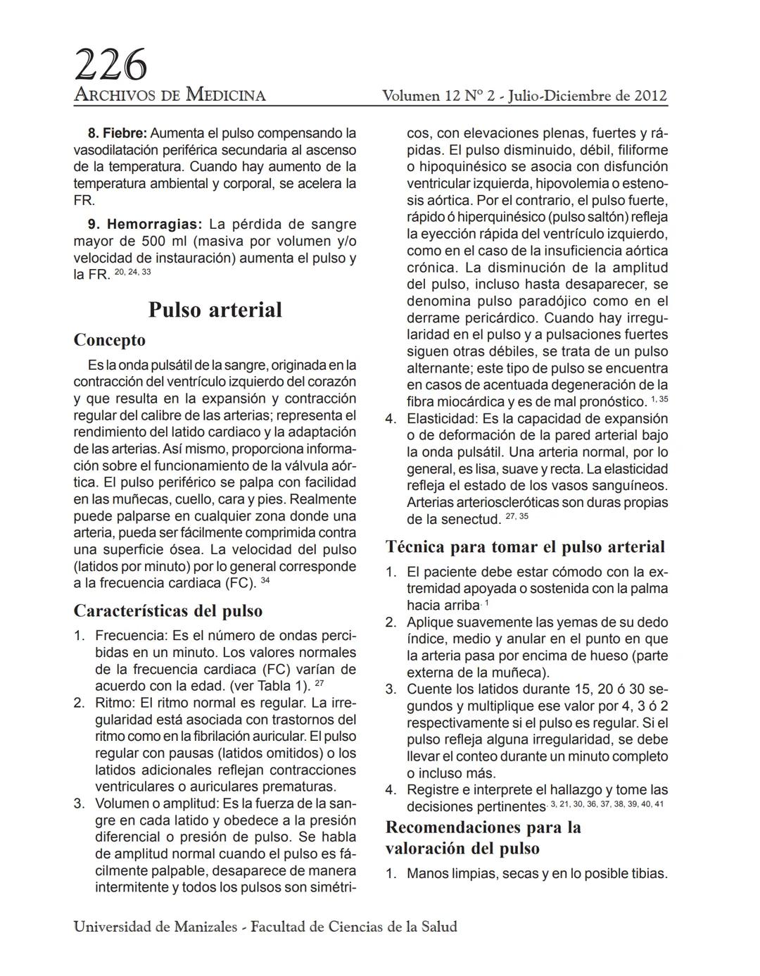 ARCHIVO
DE MEDICIN
Archivos de Medicina (Col)
ISSN: 1657-320X
medicina@umanizales.edu.co
Universidad de Manizales
Colombia
Villegas Gonzál