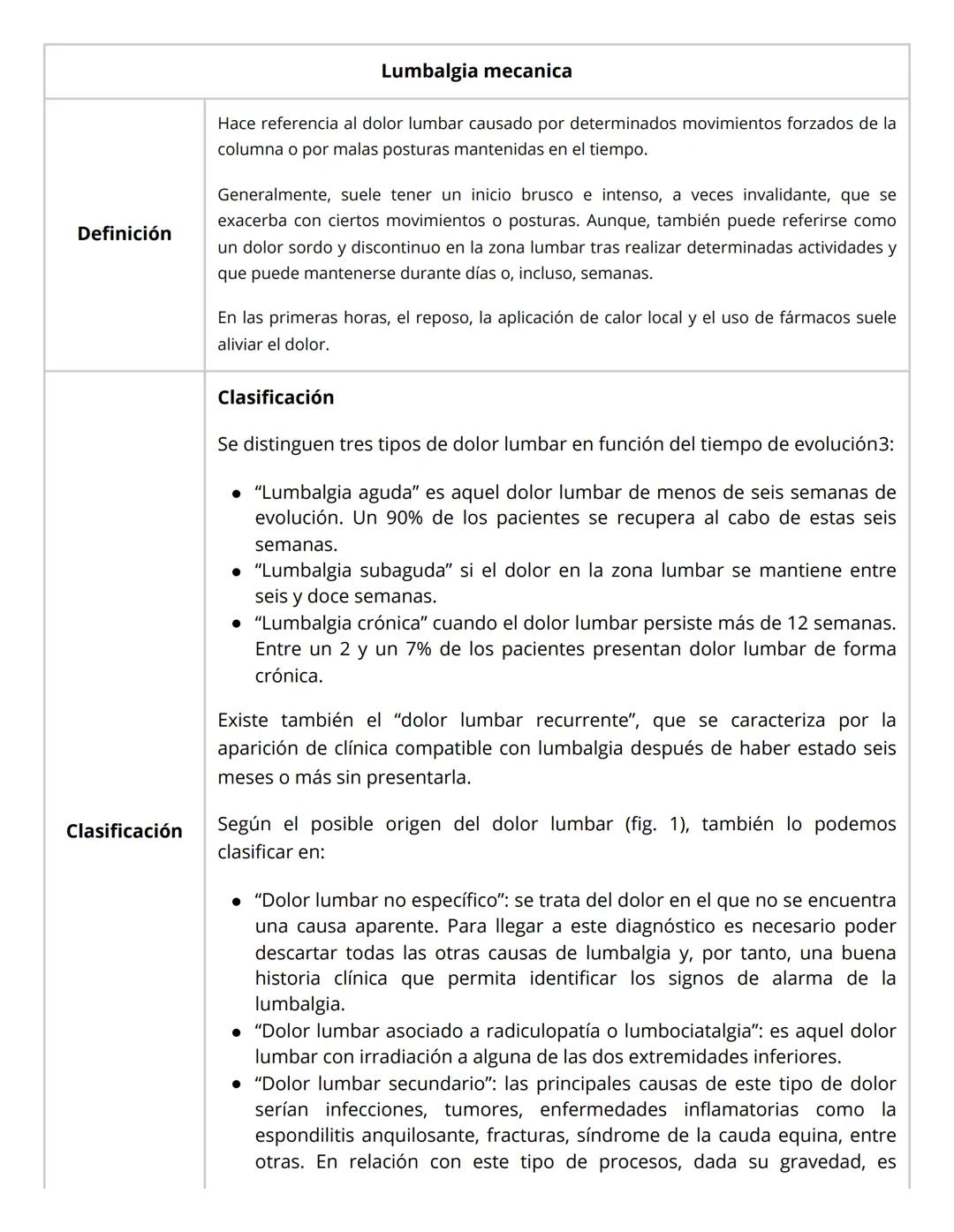 # Lumbalgia mecanica
Hace referencia al dolor lumbar causado por determinados movimientos forzados de la
columna o por malas posturas mante