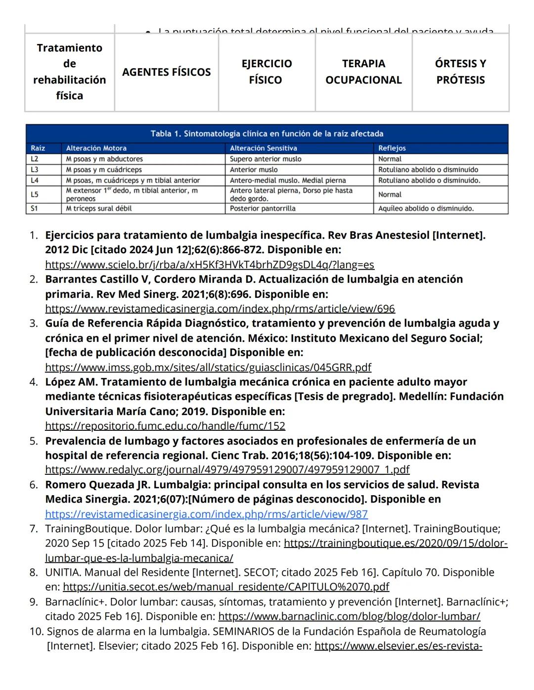 # Lumbalgia mecanica
Hace referencia al dolor lumbar causado por determinados movimientos forzados de la
columna o por malas posturas mante