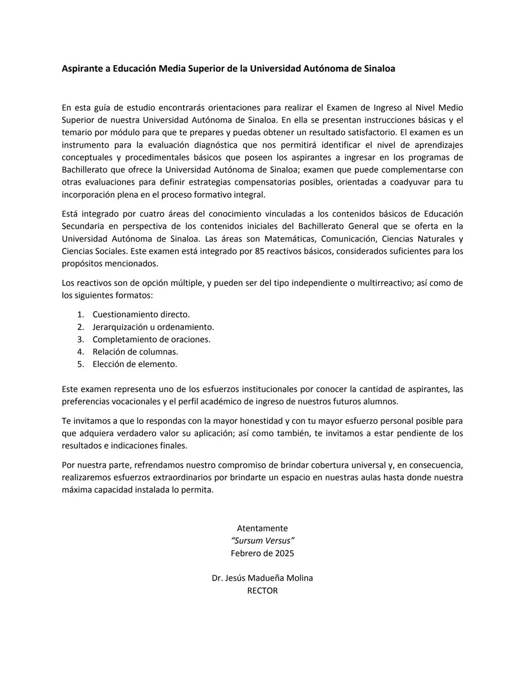 UAS
CON VISIÓN DE
FUTURO
2025
Universidad Autónoma de Sinaloa
Guía de Estudio
Proceso de Admisión 2025
EDUCACIÓN MEDIA
SUPERIOR
Bachille