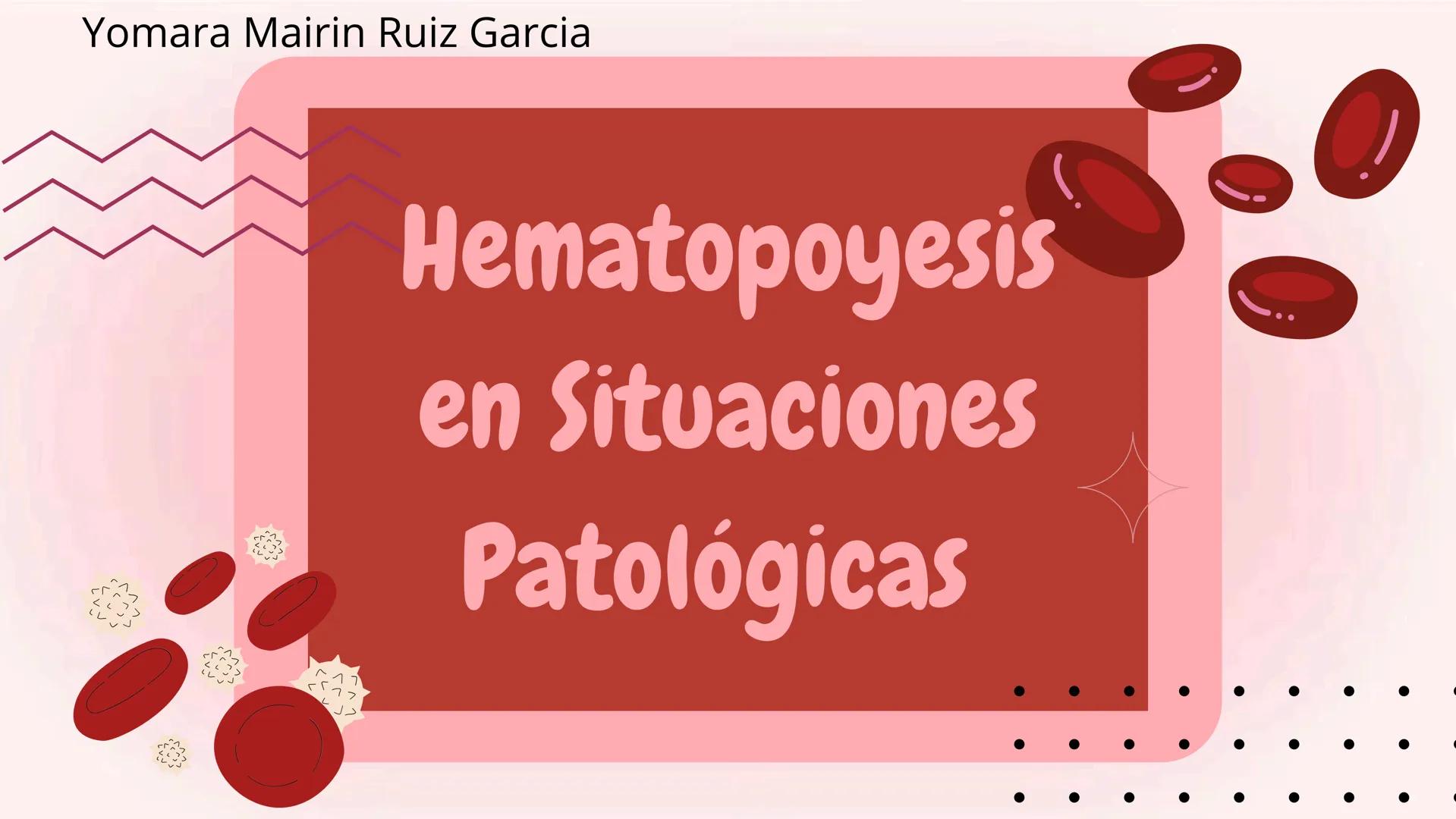 # HEMATOPOYESIS
EQUIPO #3 # Chelssy Janeth Cisneros Rodriguez
¿Qué es la
Hematopoyesis? Chelssy Janeth Cisneros Rodriguez
¿Qué es la Hema