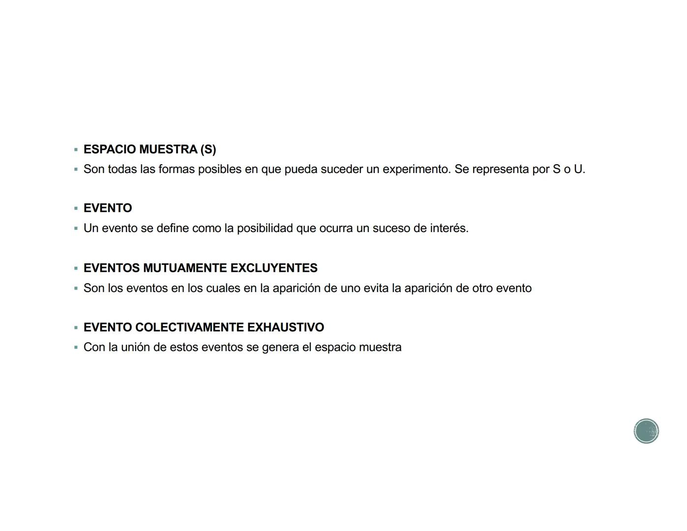 # PROBABILIDAD Y
ESTADISTICA
UNIDAD 2 # TEORIA DE CONJUNTOS
## Conceptos básicos
* El concepto de Conjunto aparece en todas las ramas de