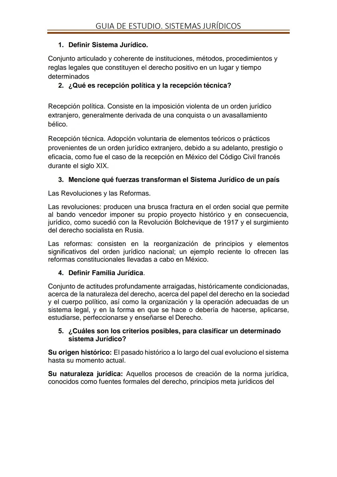 GUIA DE ESTUDIO. SISTEMAS JURÍDICOS
1. Definir Sistema Jurídico.
Conjunto articulado y coherente de instituciones, métodos, procedimientos