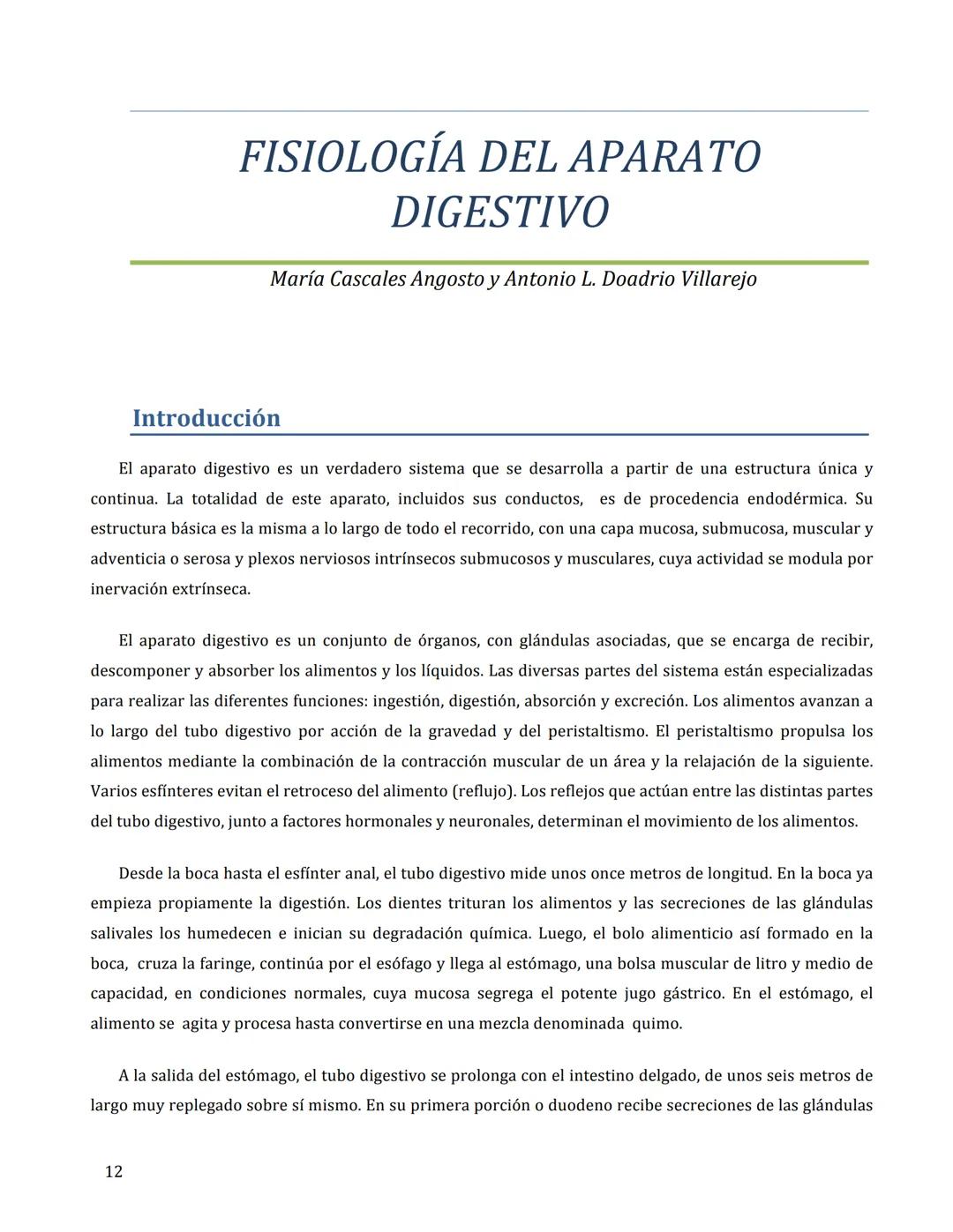 # FISIOLOGÍA DEL APARATO
DIGESTIVO
María Cascales Angosto y Antonio L. Doadrio Villarejo
Introducción
El aparato digestivo es un verdader