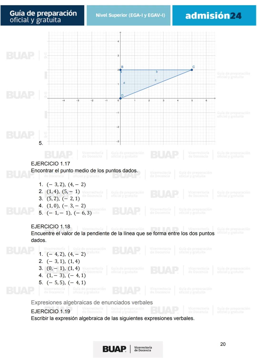 Guía de
preparación
oficial y gratuita
Nivel Superior (EGA-I y EGAV-I)
admisión24
BUAP
Vicerrectoría
de Docencia # Guía de preparación
of