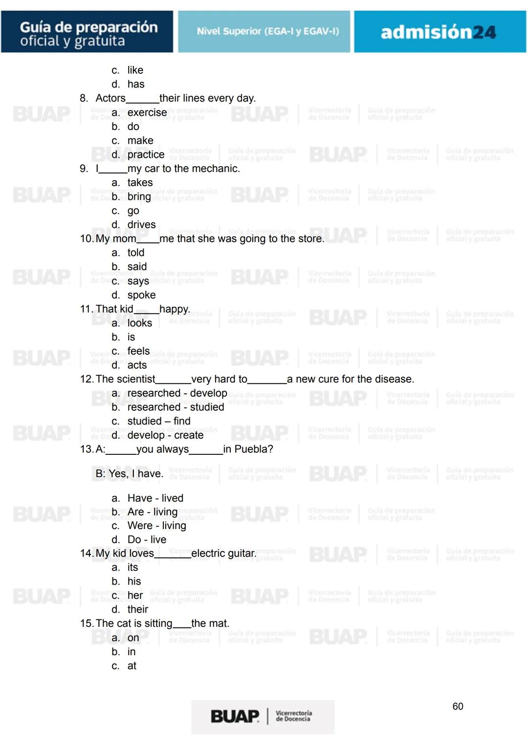 Guía de
preparación
oficial y gratuita
Nivel Superior (EGA-I y EGAV-I)
admisión24
BUAP
Vicerrectoría
de Docencia # Guía de preparación
of