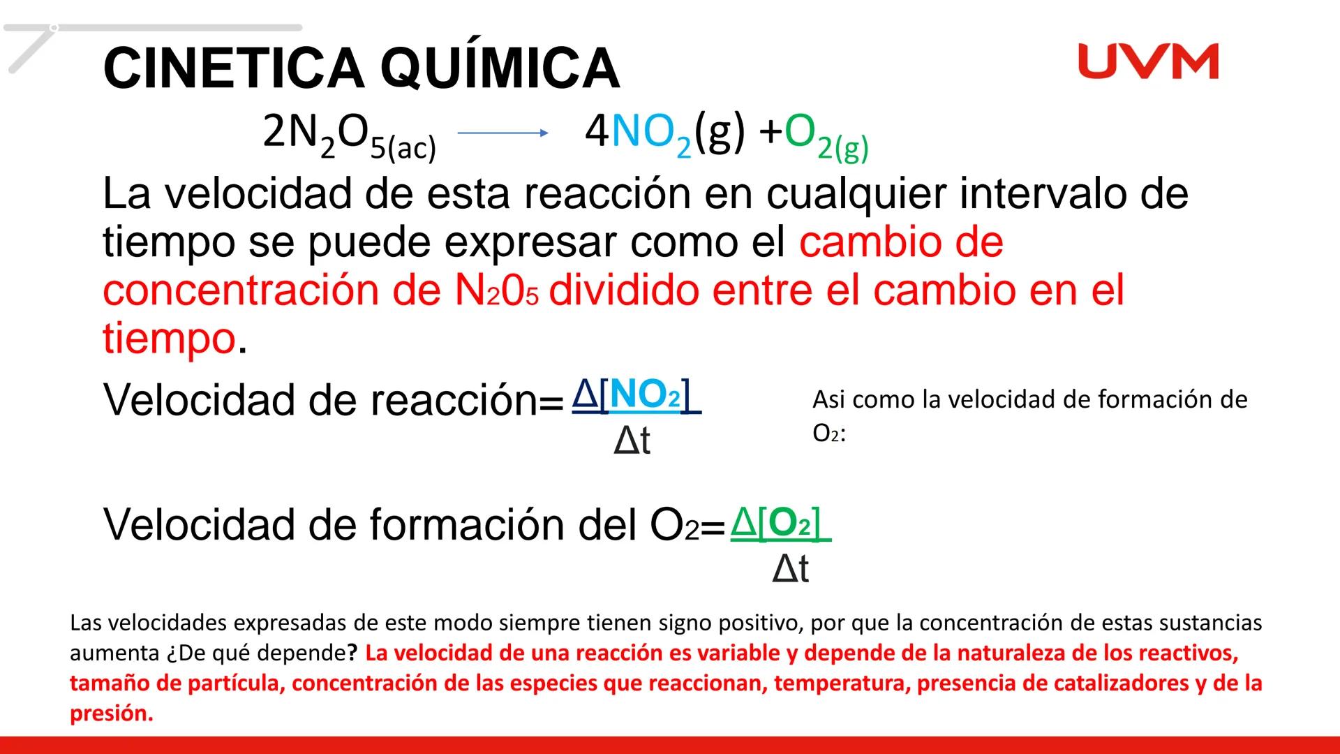 # CINÉTICA
# QUÍMICA
BLOQUE 1
UVM # CINETICA QUÍMICA
Objetivo:
UVM
Aplica diversas acciones mediante el análisis de los
factores, la ve