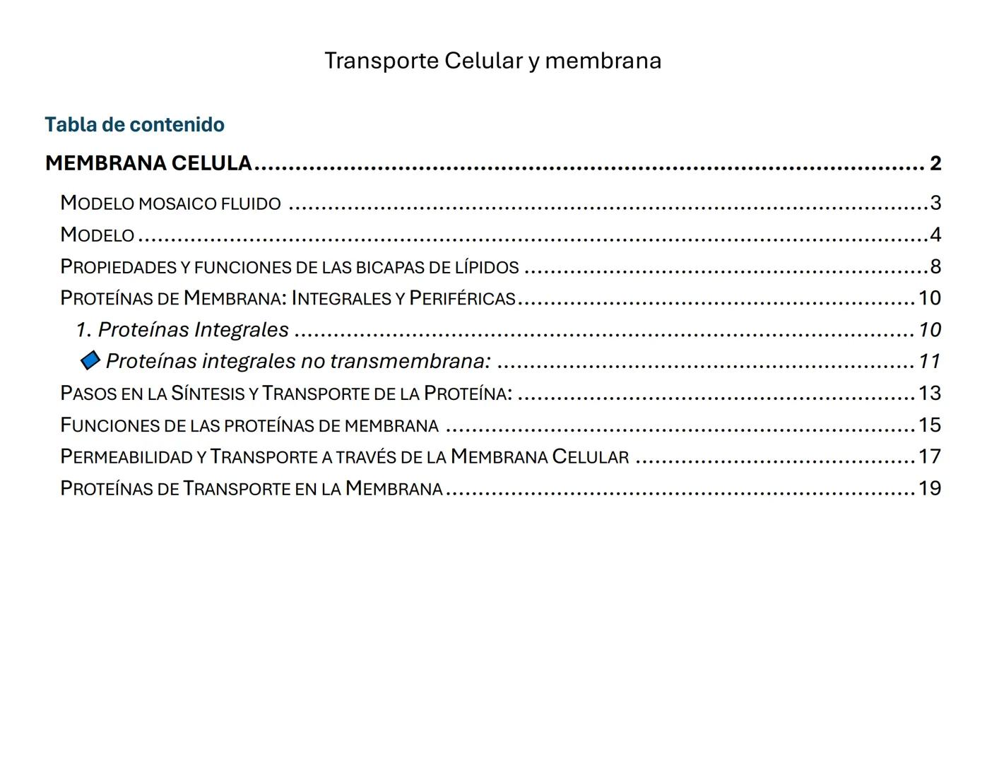 # Transporte Celular y membrana
## Tabla de contenido
MEMBRANA CELULA.....................................................................