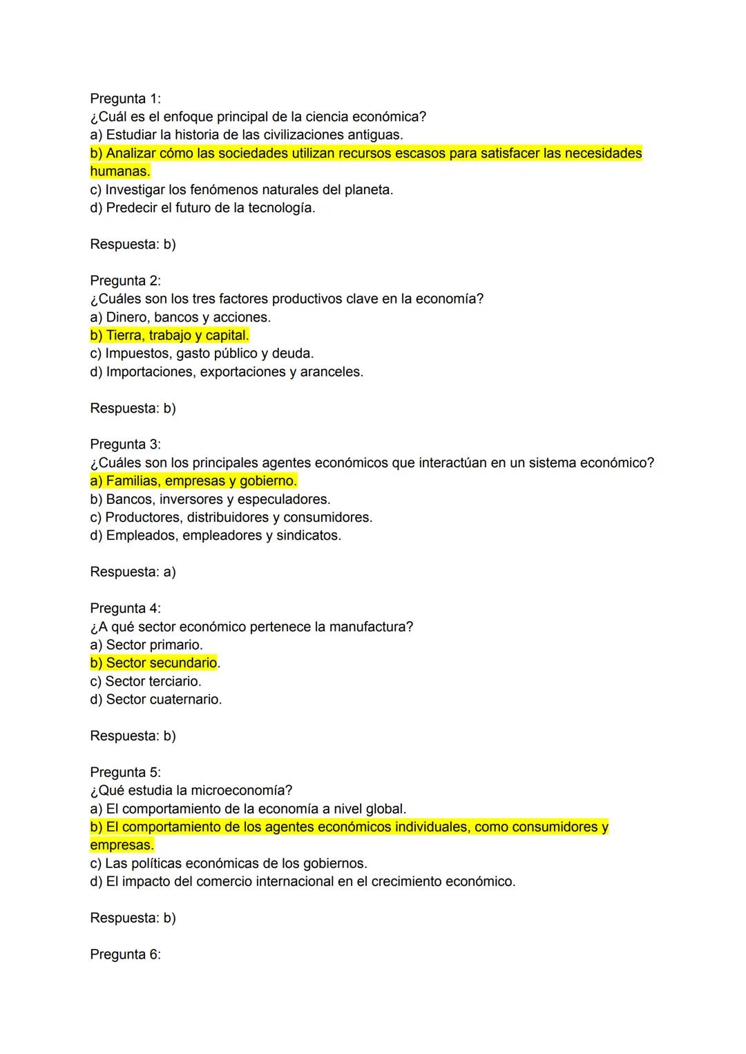 Pregunta 1:
¿Cuál es el enfoque principal de la ciencia económica?
a) Estudiar la historia de las civilizaciones antiguas.
b) Analizar cómo