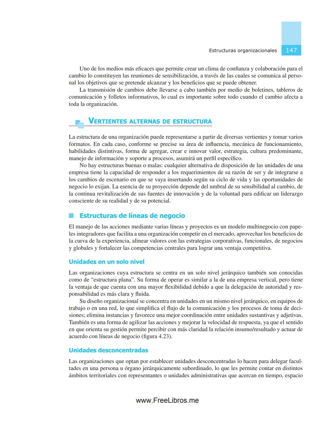 # 4
# Estructuras
# organizacionales
OBJETIVOS
* Aplicar las normas y recomendaciones técnicas funda-
mentales para conceptualizar, dis