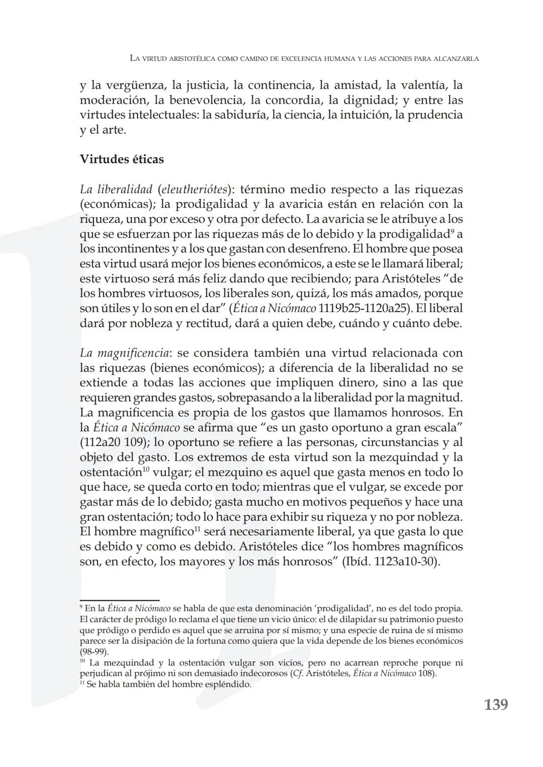 # LA VIRTUD ARISTOTÉLICA COMO CAMINO DE
# EXCELENCIA HUMANA Y LAS ACCIONES PARA
# ALCANZARLA
ARISTOTELIAN VIRTUE AS A PATHWAY TO HUMAN EXCE
