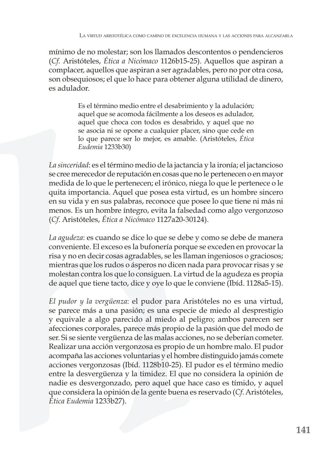 # LA VIRTUD ARISTOTÉLICA COMO CAMINO DE
# EXCELENCIA HUMANA Y LAS ACCIONES PARA
# ALCANZARLA
ARISTOTELIAN VIRTUE AS A PATHWAY TO HUMAN EXCE