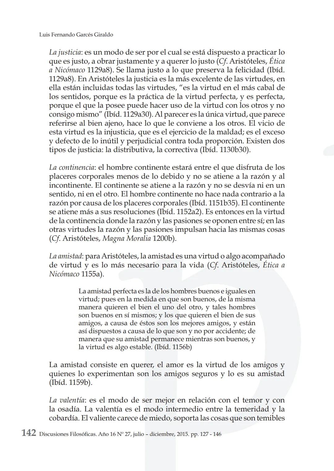 # LA VIRTUD ARISTOTÉLICA COMO CAMINO DE
# EXCELENCIA HUMANA Y LAS ACCIONES PARA
# ALCANZARLA
ARISTOTELIAN VIRTUE AS A PATHWAY TO HUMAN EXCE