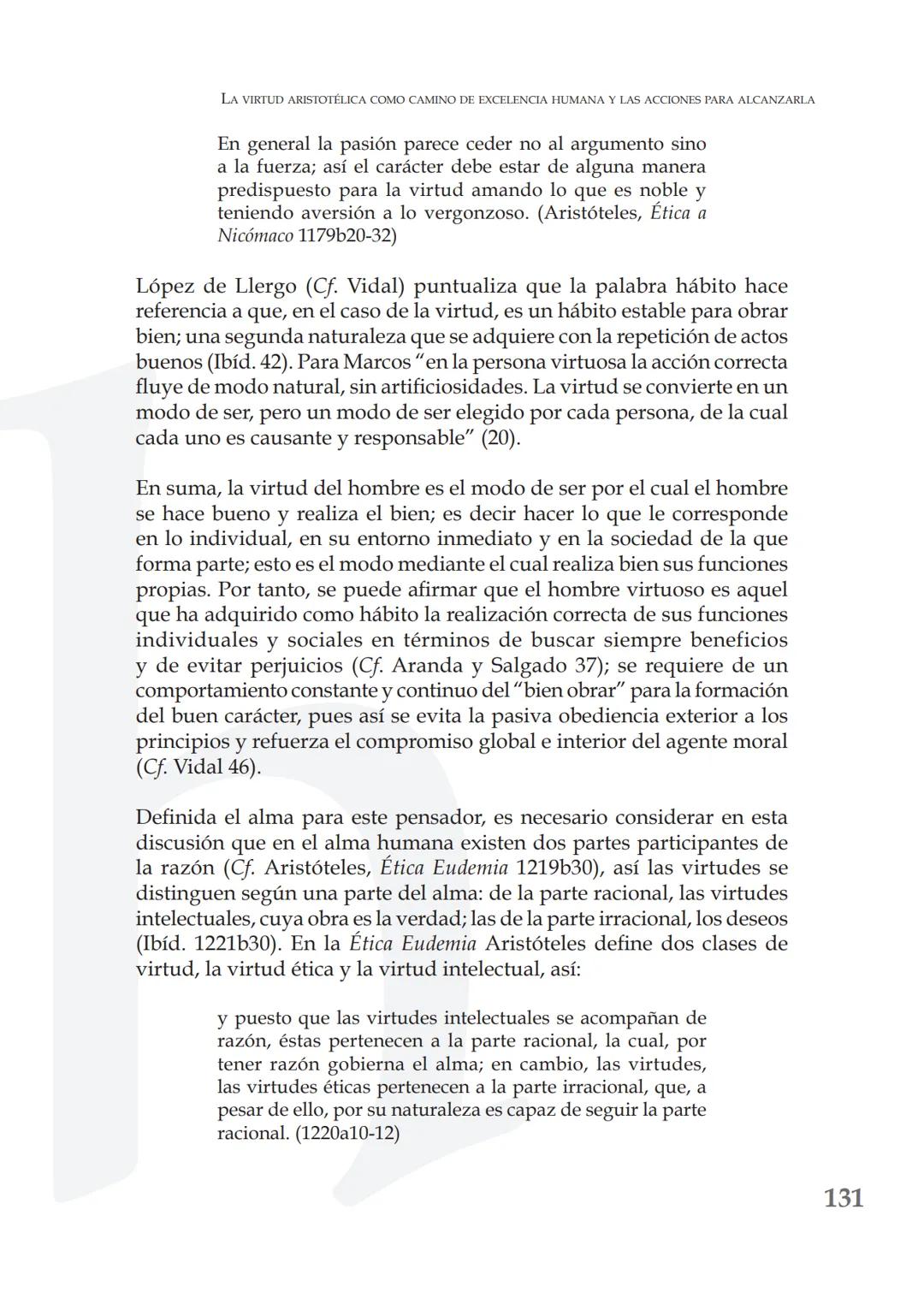 # LA VIRTUD ARISTOTÉLICA COMO CAMINO DE
# EXCELENCIA HUMANA Y LAS ACCIONES PARA
# ALCANZARLA
ARISTOTELIAN VIRTUE AS A PATHWAY TO HUMAN EXCE