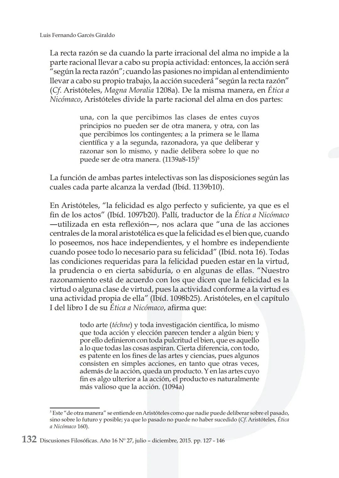 # LA VIRTUD ARISTOTÉLICA COMO CAMINO DE
# EXCELENCIA HUMANA Y LAS ACCIONES PARA
# ALCANZARLA
ARISTOTELIAN VIRTUE AS A PATHWAY TO HUMAN EXCE