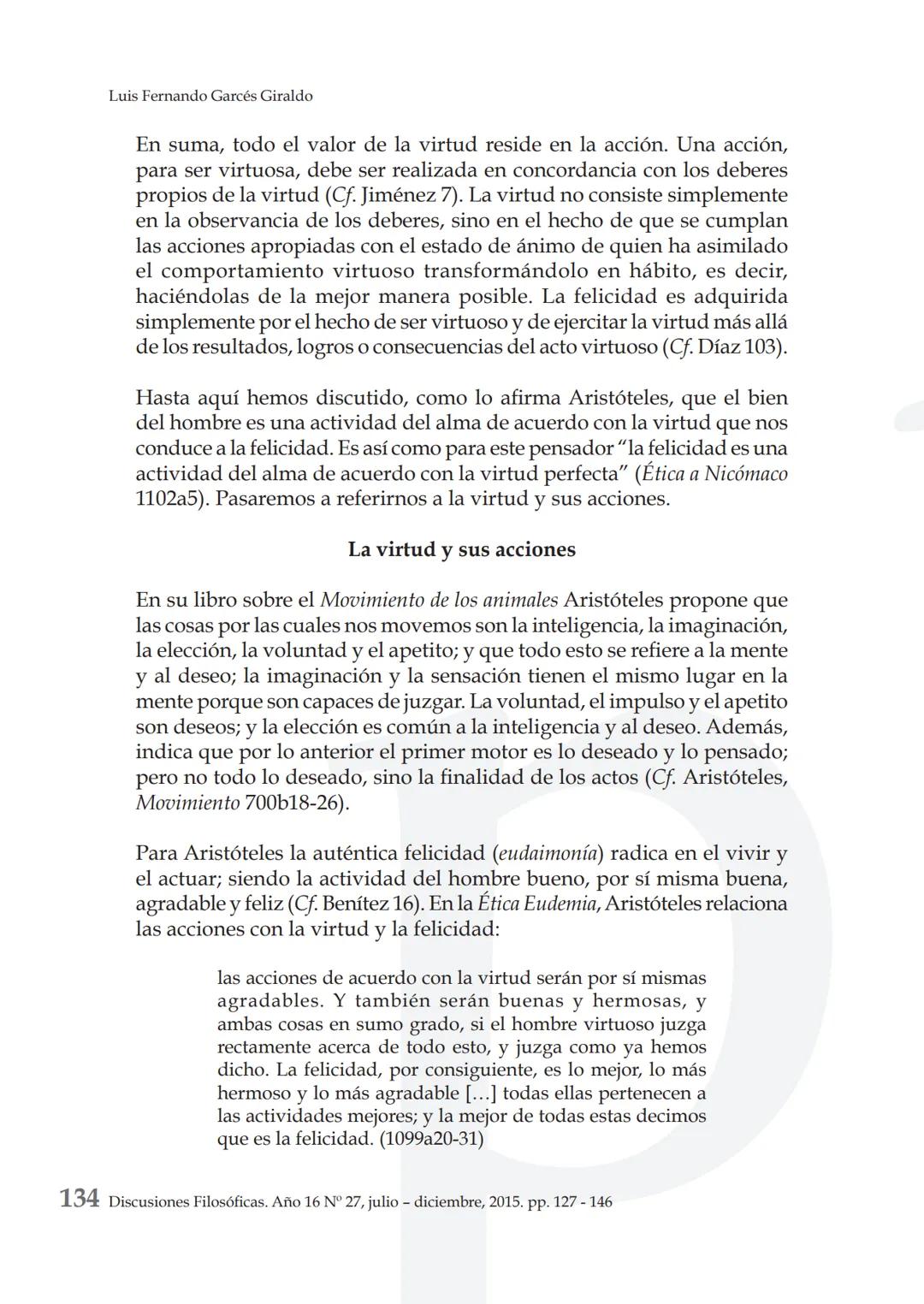 # LA VIRTUD ARISTOTÉLICA COMO CAMINO DE
# EXCELENCIA HUMANA Y LAS ACCIONES PARA
# ALCANZARLA
ARISTOTELIAN VIRTUE AS A PATHWAY TO HUMAN EXCE