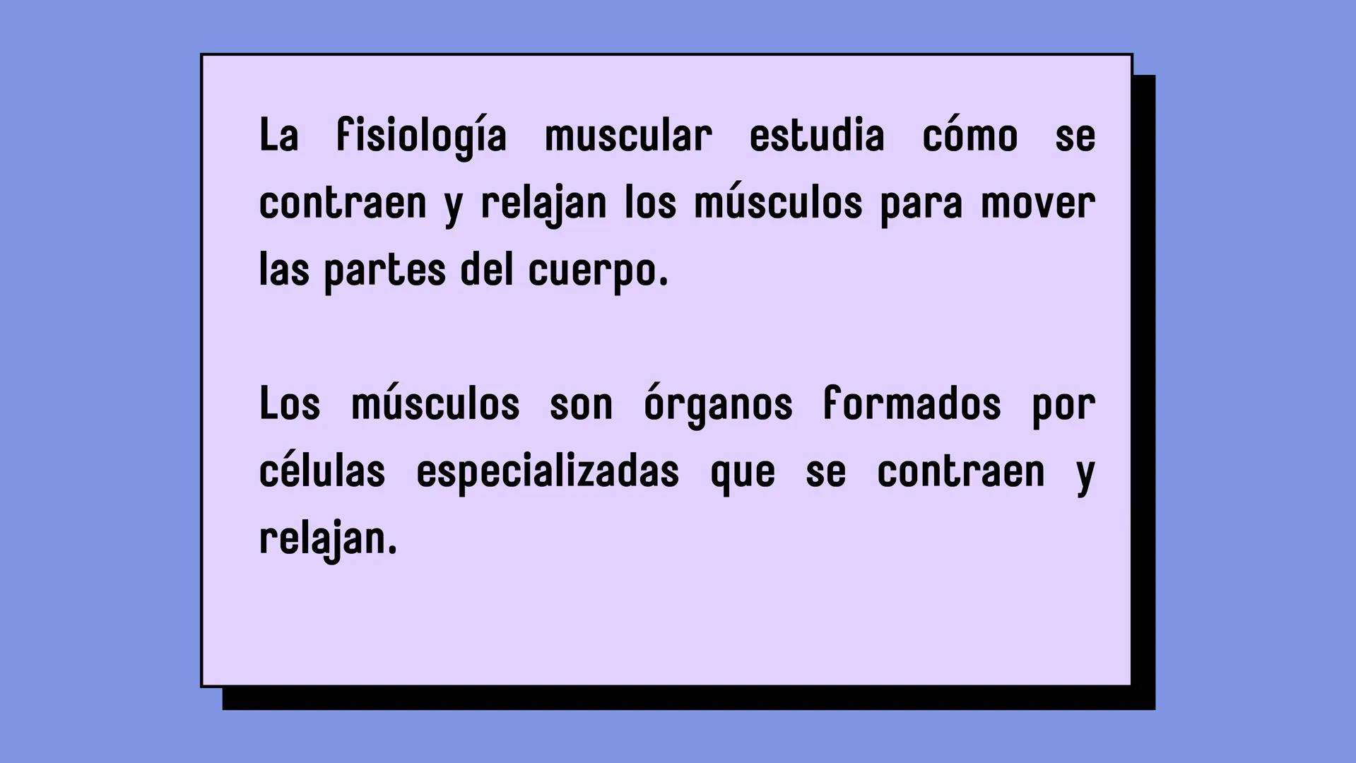 # SISTEMA MUSCULAR
LN. IVANNA SAURI LOPEZ La fisiología muscular estudia cómo se
contraen y relajan los músculos para mover
las partes del