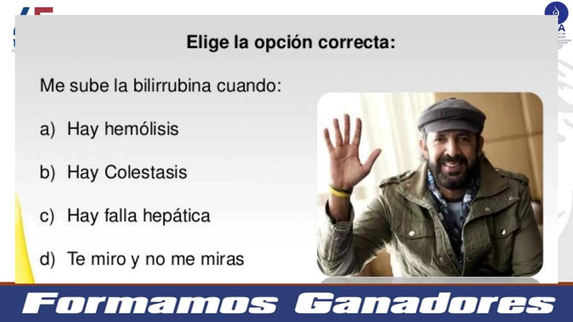 # Metabolismo de la bilirrubina
Dra. Vanessa Iglesias De vez en cuando,
obsérvate con objetividad.
Ni todo lo que piensas es
cierto, ni tod
