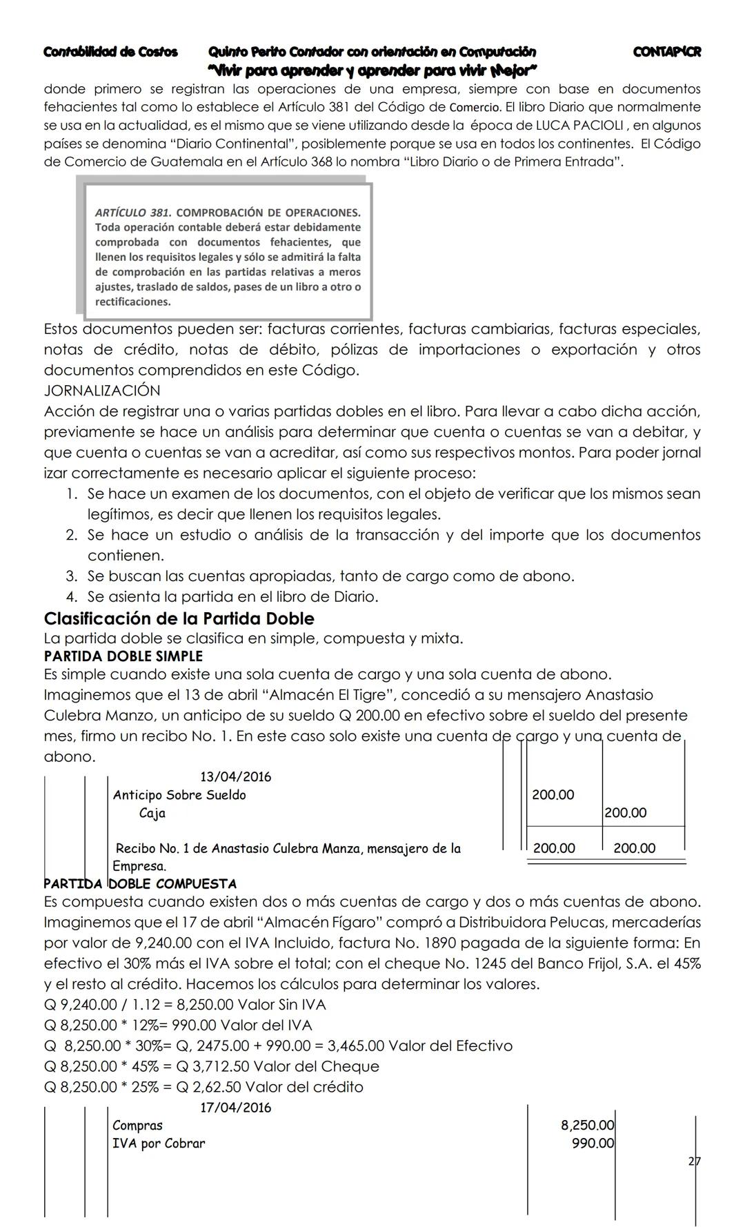 --- OCR Start ---
CONTA
Costos
Primera Unidad
Contenido
Contabilidad
La Cuenta
Cuentas que se utilizan para
operar la Contabilidad
Partes de