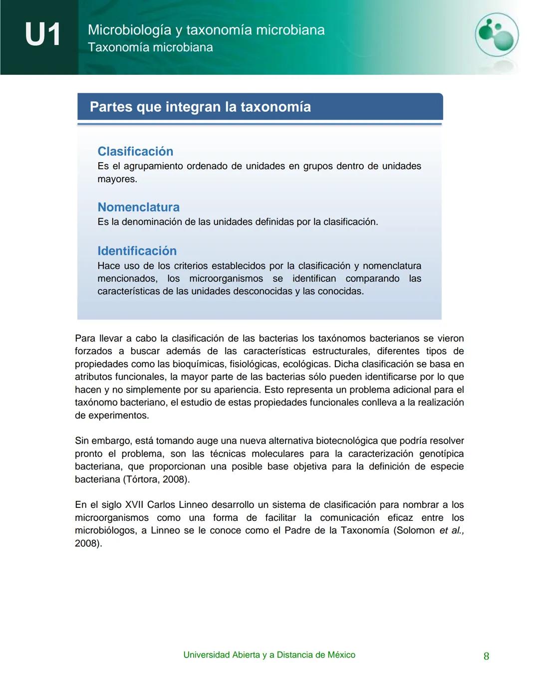 UnADM
UNIVERSIDAD ABIERTA Y
A DISTANCIA DE MÉXICO
Programa de la asignatura:
Microbiología y taxonomía
microbiana
U1 Taxonomía microbiana