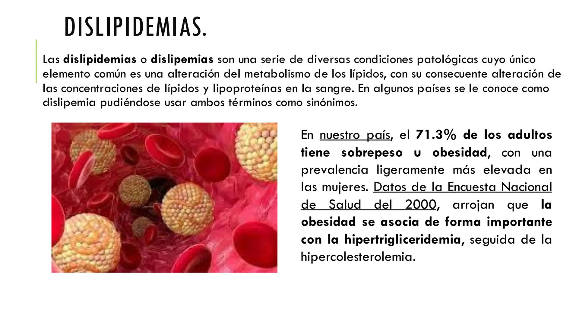 # DISLIPIDEMIAS
Q.B.P. Francisco Antonio Torres Barcenas. # DISLIPIDEMIAS.
Las dislipidemias o dislipemias son una serie de diversas condi