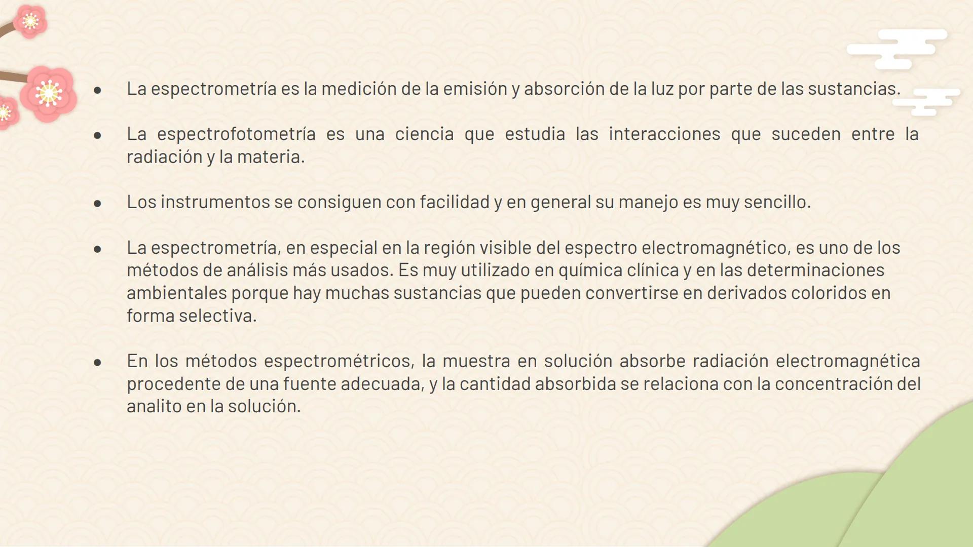 # Espectrofotometría *
*
• La espectrometría es la medición de la emisión y absorción de la luz por parte de las sustancias.
• La espectrofo