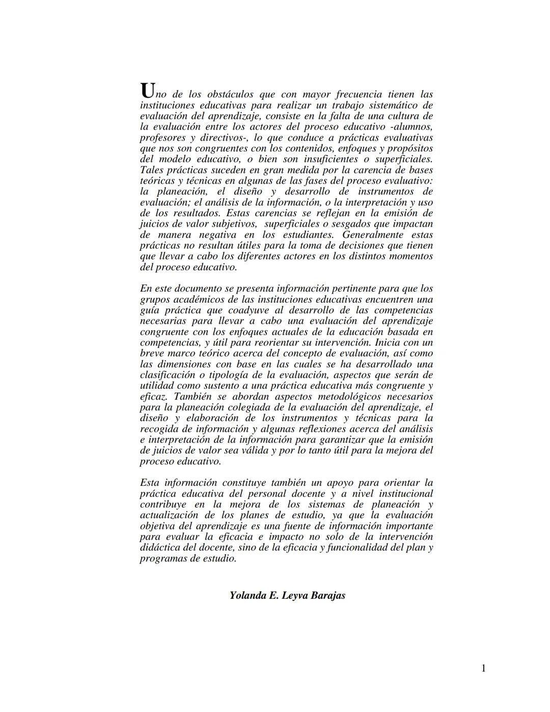 Evaluación del Aprendizaje: Una guía
práctica para profesores
Dra. Yolanda Edith Leyva Barajas
Marzo, 2010 Uno de los obstáculos que con m