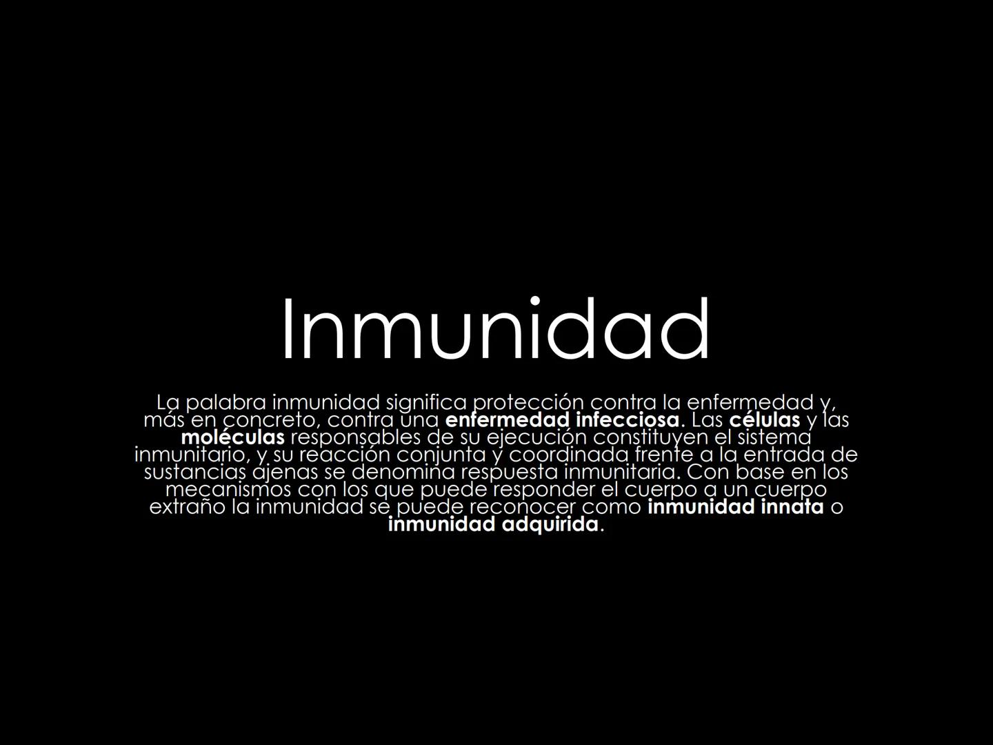 # INMUNOLOGÍA # Inmunidad
La palabra inmunidad significa protección contra la enfermedad y, más en concreto, contra una enfermedad infeccio