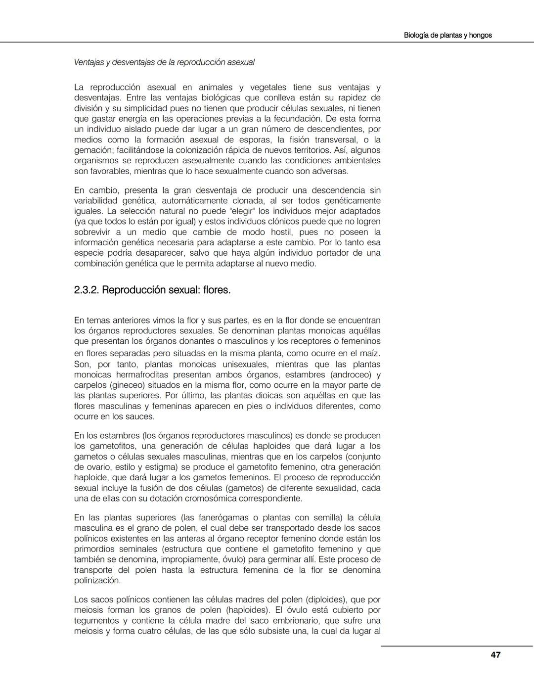 Hongos
Algas
Plantas
Bacterias
Seres vivos
Animales
Unidad 2
Biología de
plantas y
hongos.
Objetivos:
El alumno:
Argumentará la evolu