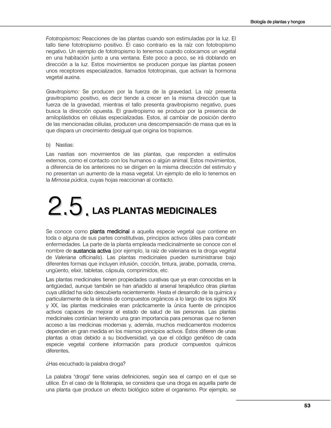 Hongos
Algas
Plantas
Bacterias
Seres vivos
Animales
Unidad 2
Biología de
plantas y
hongos.
Objetivos:
El alumno:
Argumentará la evolu