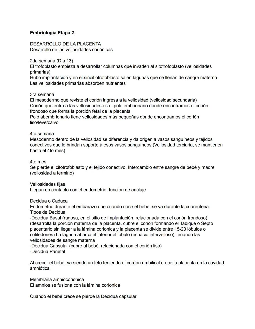 Embriología Etapa 2
DESARROLLO DE LA PLACENTA
Desarrollo de las vellosidades coriónicas
2da semana (Día 13)
El trofoblasto empieza a desar