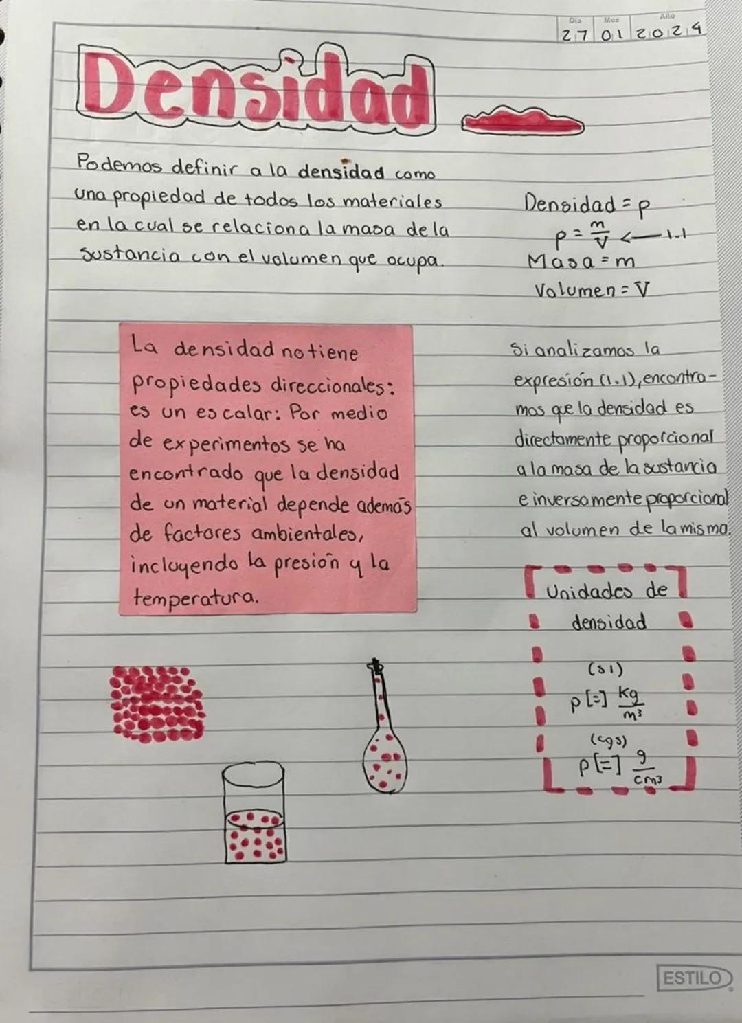 Dia
Mes
Año
27 012024
# Densidad
Podemos definir a la densidad como
Una propiedad de todos los materiales.
en la cual se relaciona la masa
