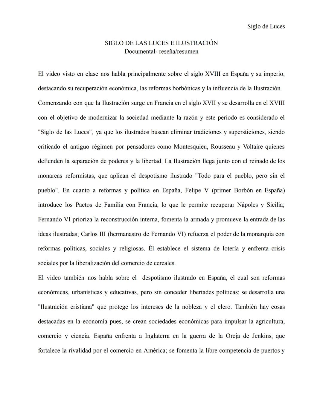 --- OCR Start ---
Siglo de Luces
SIGLO DE LAS LUCES E ILUSTRACIÓN
Documental- reseña/resumen
El video visto en clase nos habla principalment