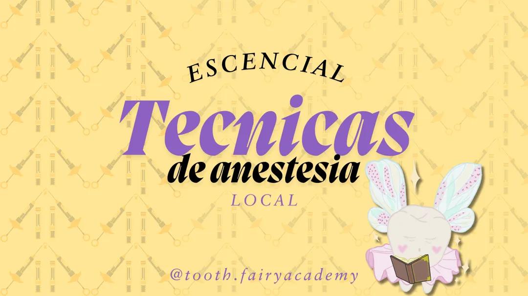 Técnicas Esenciales para la Anestesia Local en Odontología