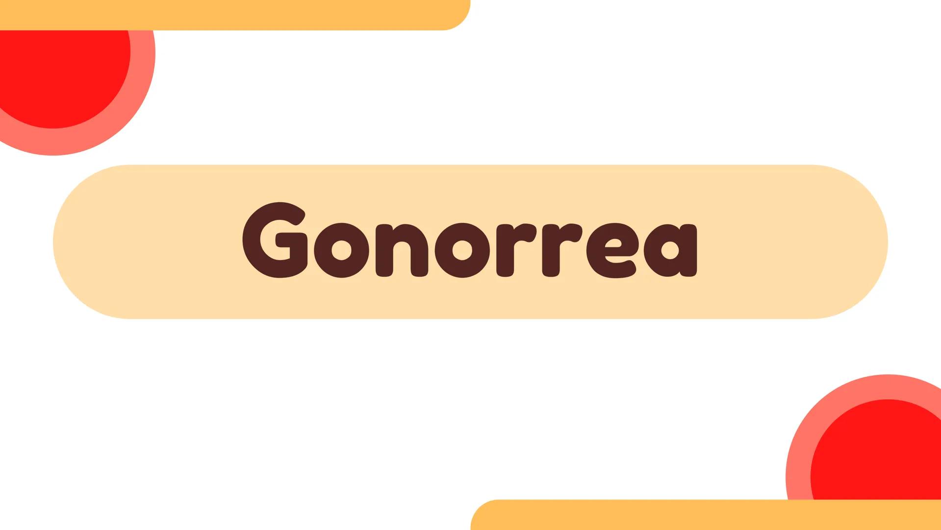 ## Gonorrea ¿Qué es?
La gonorrea es una infección de
transmisión sexual (ITS) causada por la
bacteria Neisseria gonorrhoeae. Es
importante c