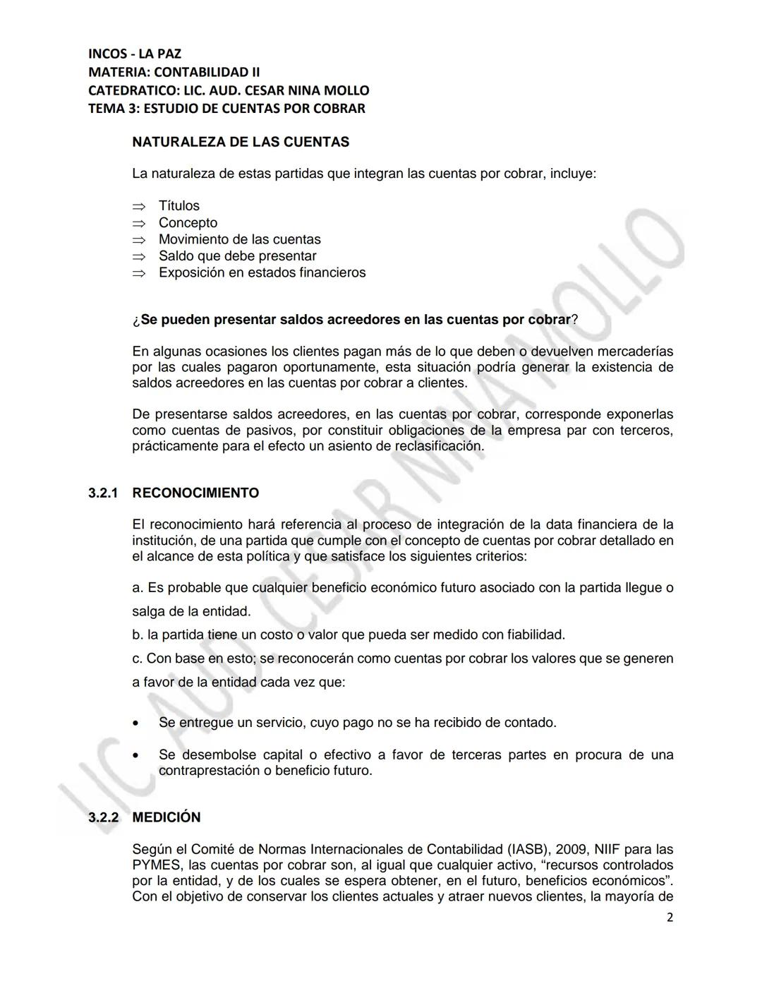 INCOS - LA PAZ
MATERIA: CONTABILIDAD II
CATEDRATICO: LIC. AUD. CESAR NINA MOLLO
TEMA 3: ESTUDIO DE CUENTAS POR COBRAR
CONTENIDO
3.1
3.2
Conc