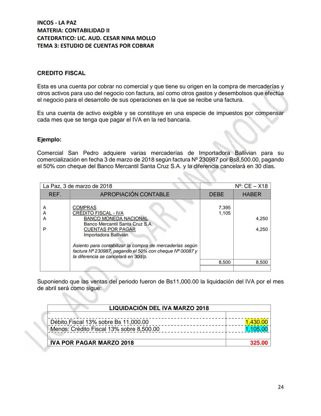 INCOS - LA PAZ
MATERIA: CONTABILIDAD II
CATEDRATICO: LIC. AUD. CESAR NINA MOLLO
TEMA 3: ESTUDIO DE CUENTAS POR COBRAR
CONTENIDO
3.1
3.2
Conc