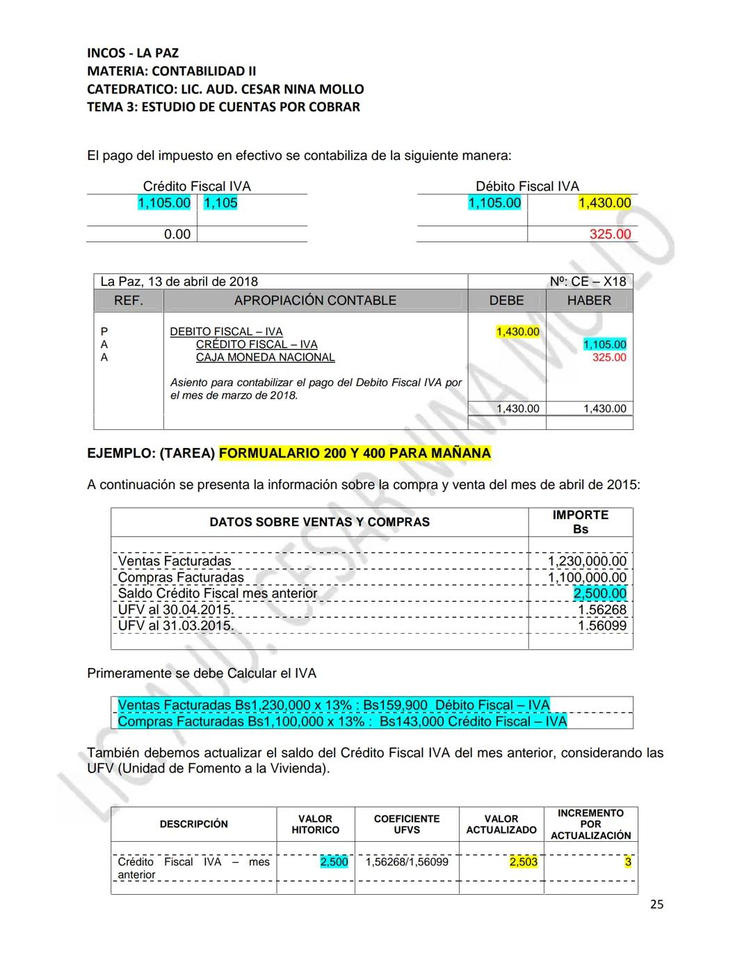 INCOS - LA PAZ
MATERIA: CONTABILIDAD II
CATEDRATICO: LIC. AUD. CESAR NINA MOLLO
TEMA 3: ESTUDIO DE CUENTAS POR COBRAR
CONTENIDO
3.1
3.2
Conc